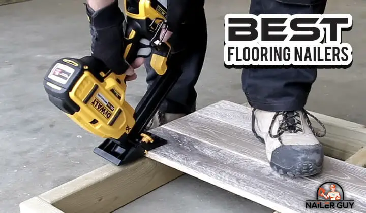best flooring nailers