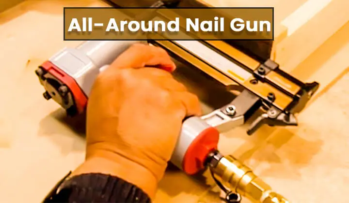 All-Around Nail Gun