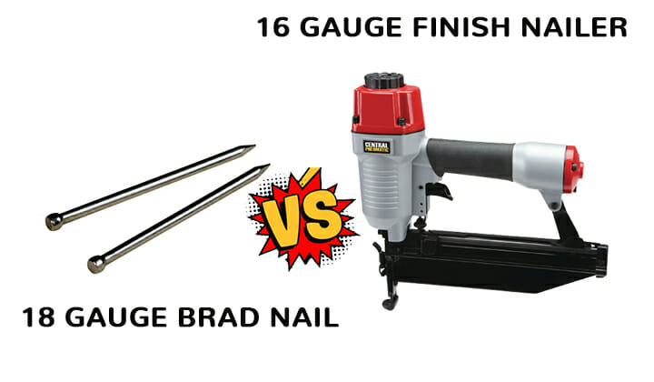 18 Gauge Brad Nail Vs 16 Gauge Finish Nailer