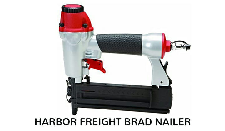 Harbor Freight Brad Nailer
