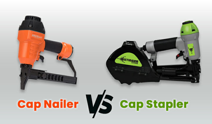 Cap Nailer Vs Cap Stapler (Differences)
