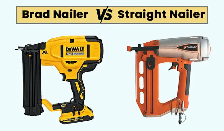 Brad Nailer vs Straight Nailer