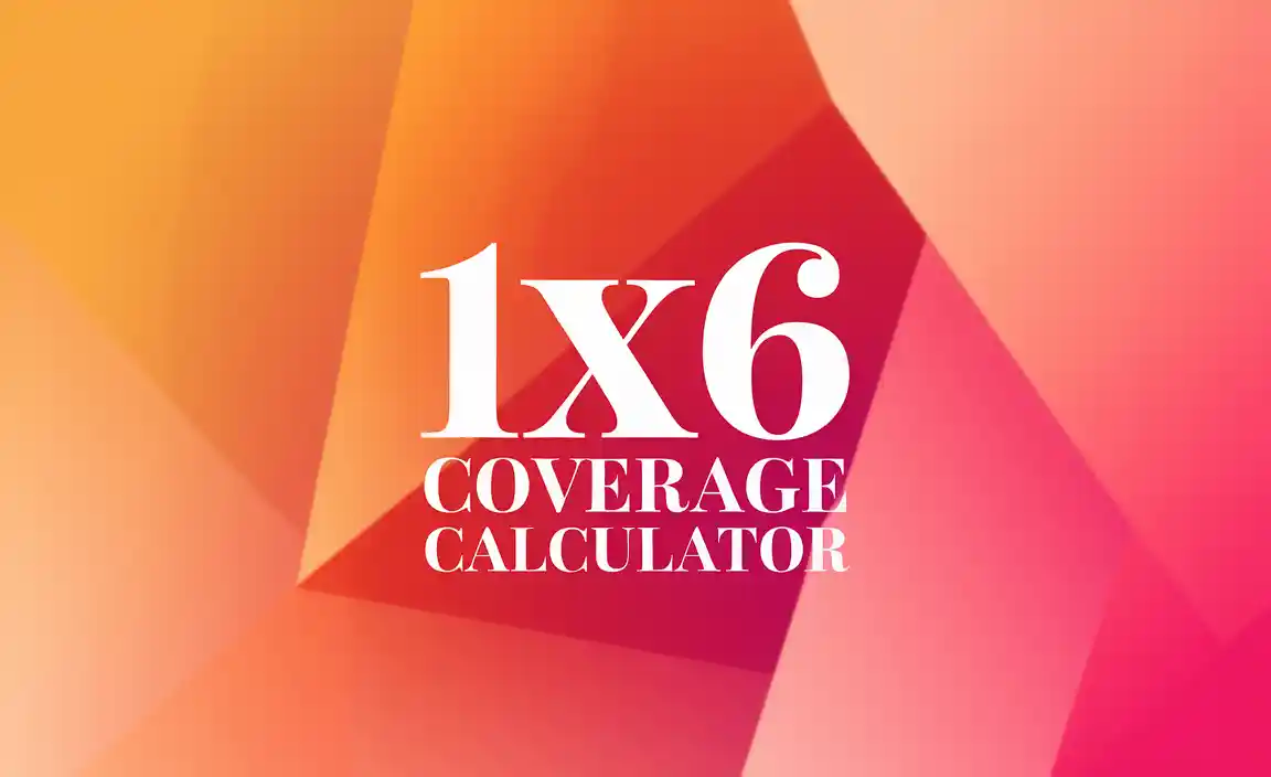 1X6 Coverage Calculator