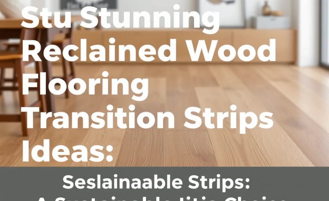Stunning Reclaimed Wood Flooring Transition Strips Ideas - Nailer Guy