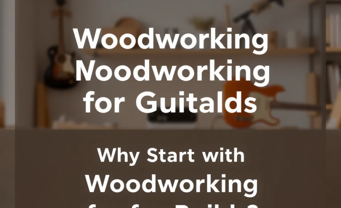 Woodworking Projects for Guitar Making: Genius Builds - Nailer Guy